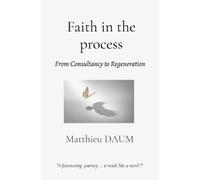 Matthieu Daum Faith in the process (Tascabile)