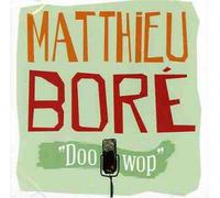 Matthieu Doré - Doo Wop