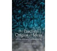 Matthieu Queloz The Practical Origins of Ideas (Copertina rigida)