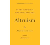 Matthieu Ricard Altruism (Tascabile)
