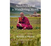 Matthieu Ricard Notebooks of a Wandering Monk (Copertina rigida)
