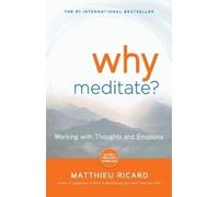 Matthieu Ricard Why Meditate (Tascabile)