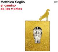 Matthieu Saglio El Camino De Los Vientos (CD) Album