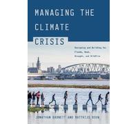 Matthijs Bouw Jonathan Barnett Managing the Climate Crisis (Tascabile)