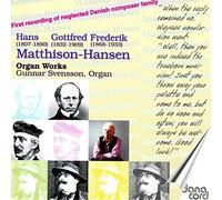 Matthison-Hansen - Organ Works-1St Ever Rec.