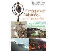 Matthys Levy Mario Salvadori Earthquakes, Volcanoes, and Tsunamis (Tascabile)