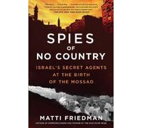 Matti Friedman Spies of No Country (Tascabile)
