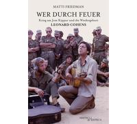 Matti Friedman Wer durch Feuer: Krieg am Jom Kippur und die Wiederg (Tascabile)