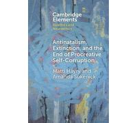 Matti Häyry Ama Antinatalism, Extinction, and the End of Procreative (Tascabile)