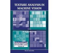 Matti K Pietikainen Texture Analysis In Machine Vision (Copertina rigida)