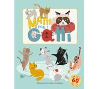 Matti per i gatti. Ediz. illustrata
