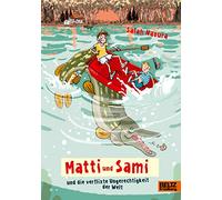 Matti und Sami und die verflixte Ungerechtigkeit der Welt: Roman für Kinder