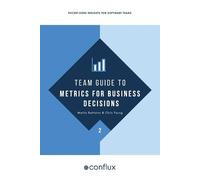 Mattia Battiston Chris Yo Team Guide to Metrics for Business Decisi (Tascabile)