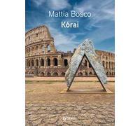 Mattia Bosco. Korai. Ediz. italiana e inglese