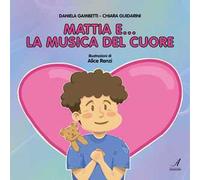 Mattia e… la musica del cuore