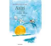 Mattias De Leeuw Laila Koubaa Azizi and the Little Blue Bird (Copertina rigida)