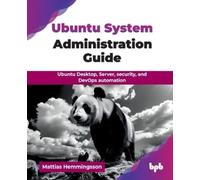 Mattias Hemmingsson Ubuntu System Administration Guide (Tascabile)