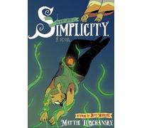 Mattie Lubchansky Simplicity (Copertina rigida)