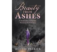 Mattie Patrick Beauty from Ashes (Tascabile)