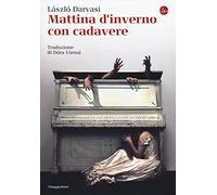 Mattina d'inverno con cadavere