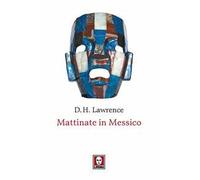 Mattinate in Messico