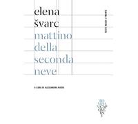 Mattino della seconda neve. Testo russo a fronte. Ediz. bilingue