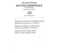 Mattino domenicale e altre poesie