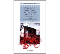 Mattino nella casa bruciata. Testo inglese a fronte - Atwood Margaret