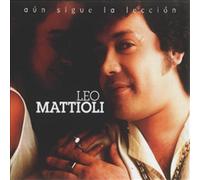 MATTIOLI, LEO - AUN SIGUE LA LECCION