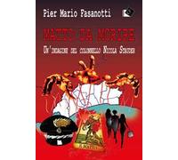 Matto da morire. Un'indagine del colonnello Nicola Stauder