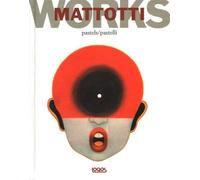 Mattotti works. Ediz. italiana e inglese. Vol. 1: Pastelli-Pastels.