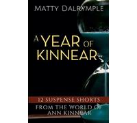 Matty Dalrymple A Year of Kinnear (Tascabile) Ann Kinnear Suspense Shorts