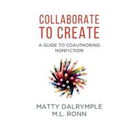 Matty Dalrymple M L Ronn Collaborate to Create (Tascabile) Indy Author