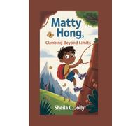 Matty Hong: Climbing Beyond Limits