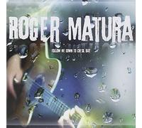 Matura, Roger - Follow Me Down To Chesil Bay