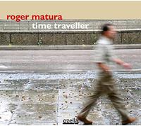 Matura, Roger - Time Traveller
