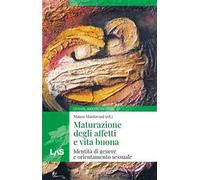 Maturazione degli affetti e vita buona