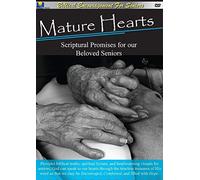 Mature Hearts Scriptural Promises for Our Beloved Seniors