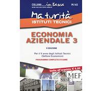 Maturità istituti tecnici. Economia aziendale 3