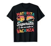 Maturità Superata me ne Vado in Vacanza Regalo Maturità 2025 Maglietta