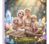 Matʹushka Zemlia - Know Your World: for children from 2 to 6 years old