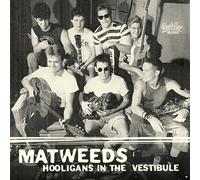 Matweeds Hooligans in the Vestibule (CD) Album