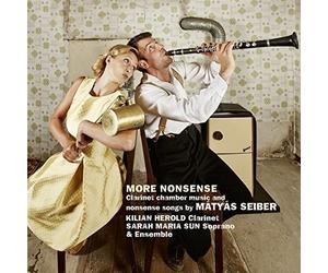 Matyas Seiber Seiber: More Nonsense: Clarinet Chamber Music and Nonsense So (CD)