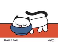 Mau e Bau. Ediz. a colori