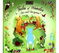 Mau - Tales of Wonder, Fur..