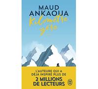 Maud Ankaoua Kilomètre Zéro: Le chemin du bonheur (Tascabile)