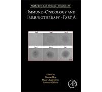 Maud Charpentier Immuno-oncology and immunotherapy Part A (Copertina rigida)