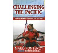 Maud Fontenoy Challenging the Pacific (Tascabile)