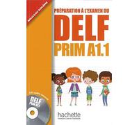 Maud Launay Ros DELF Prim A1.1: Préparation à l’examen du DELF Prim (Tascabile)