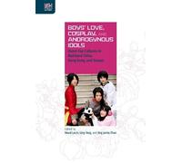 Maud Lavin Ling Boys` Love, Cosplay, and Androgynous Idols - (Copertina rigida)